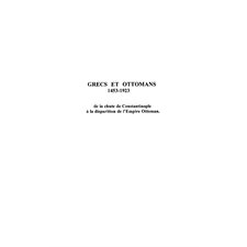 Grecs et ottomans 1453-1923