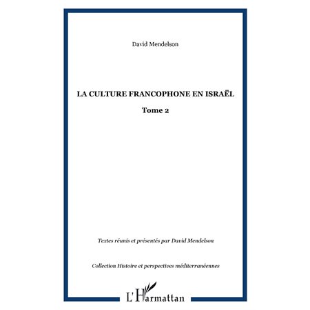 LA CULTURE FRANCOPHONE EN ISRAËL