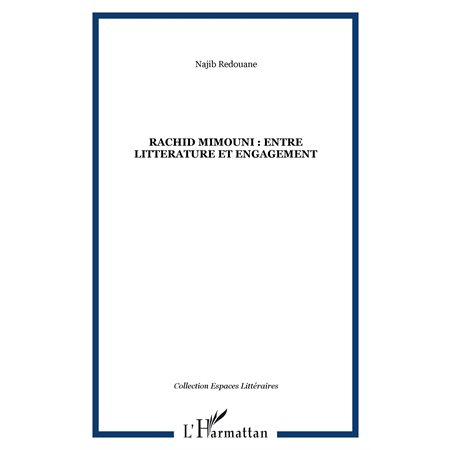 Rachid mimouni : entre littérature et en