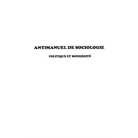 ANTIMANUEL DE SOCIOLOGIE