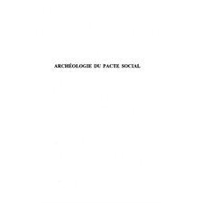 Archéologie du pacte social