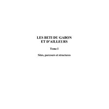 LES BETI DU GABON ET D'AILLEURS