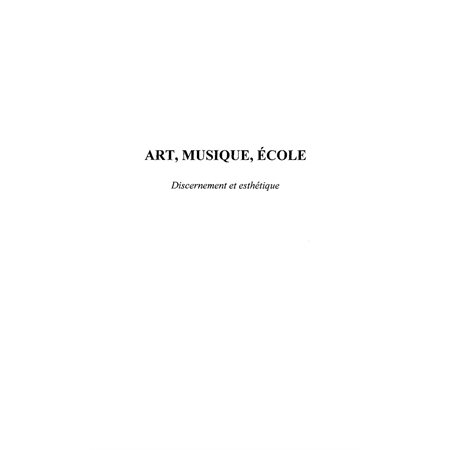 ART, MUSIQUE, ÉCOLE