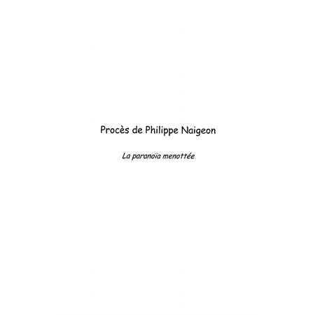 Procès de phillipe naigeon