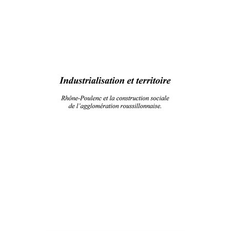 Industrialisation et territoire: rhone-p