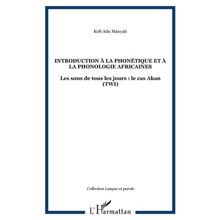 INTRODUCTION À LA PHONÉTIQUE ET À LA PHONOLOGIE AFRICAINES