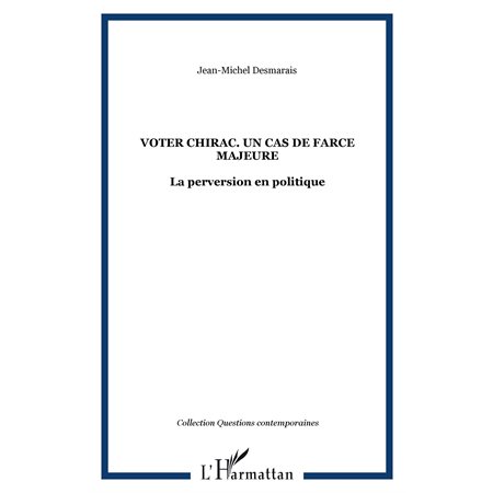 Voter chirac un cas de farce majeure