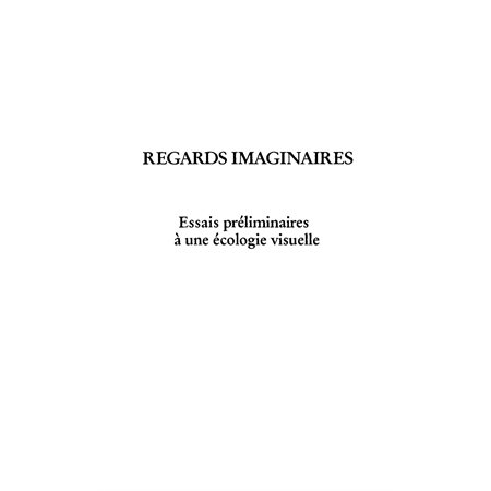 Regards imaginaires essais préliminaires