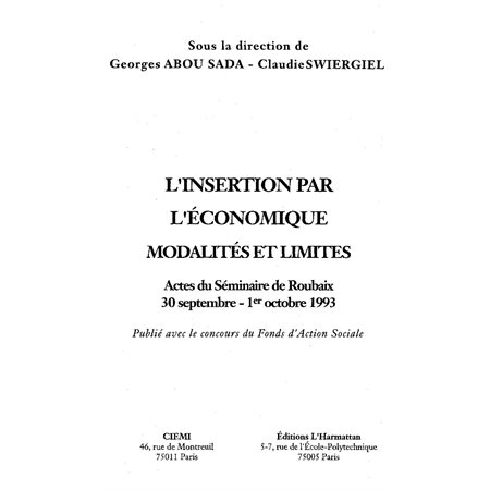 L'INSERTION PAR L'ÉCONOMIQUE MODALITÉS ET LIMITES