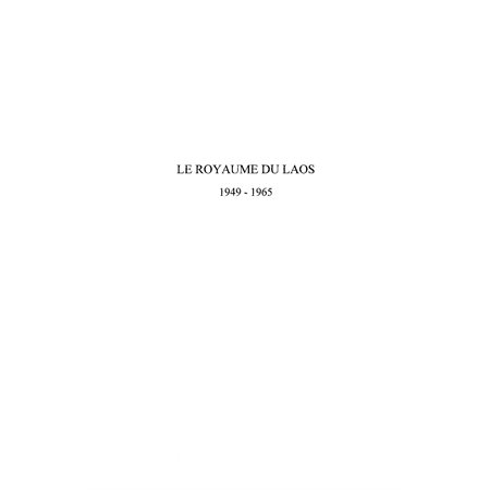 Le royaume du laos 1949-1965