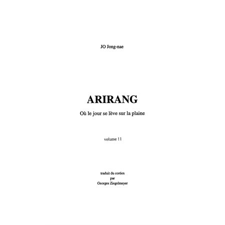 Arirang jour se leve sur la plaine vol.1