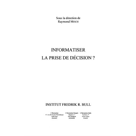 Informatiser la prise de décision ?