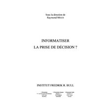 Informatiser la prise de décision ?