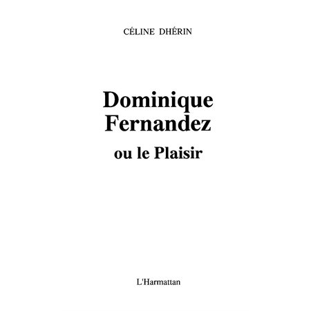 Dominique Fernandez ou le plaisir