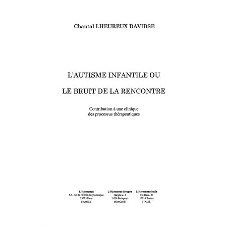 L'Autisme infantile ou le bruit de la rencontre