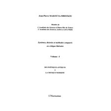 Systèmes, théories et méthodes comparés en critique littéraire vol I