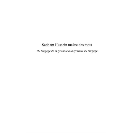 Saddam hussein maître des mots