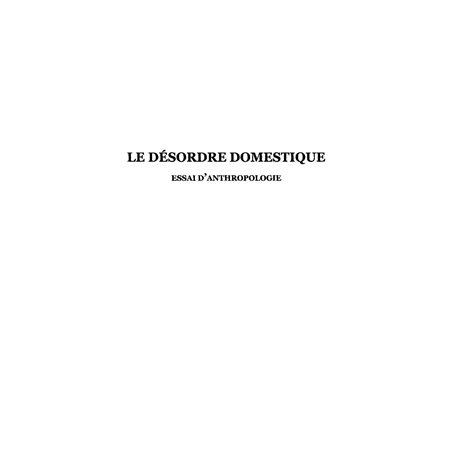 Le Désordre domestique