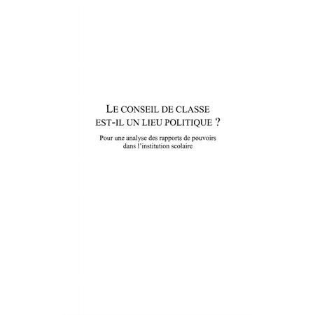 Le conseil de classe est-il unlieu politique ?