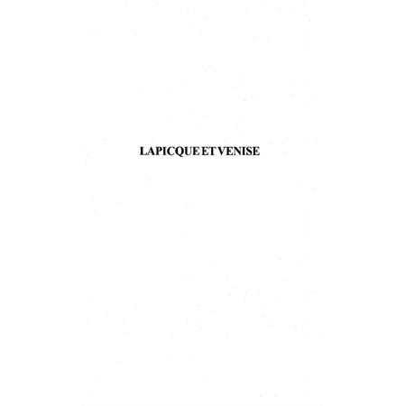 LAPICQUE ET VENISE 1954-1956