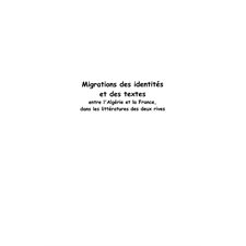 Migrations des identités et des textes entre l'Algérie et la