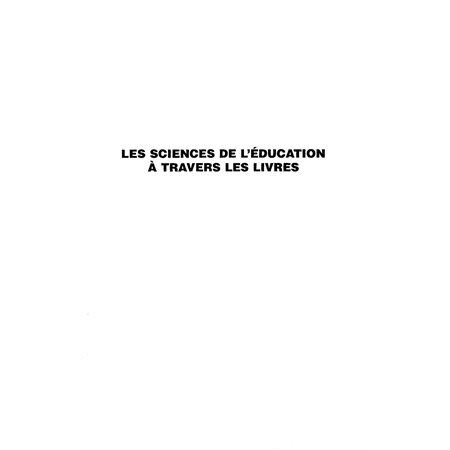 LES SCIENCES DE L'ÉDUCATION À TRAVERS LES LIVRES