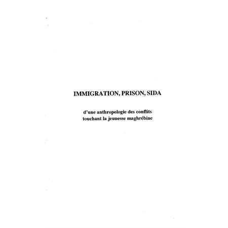 Immigration, Prison, Sida