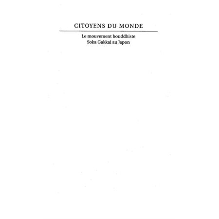 Citoyens du monde : mouvement bouddhiste soka gakkai