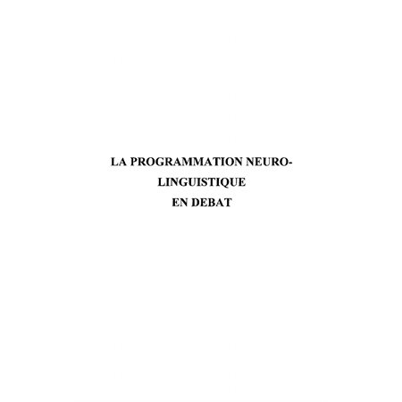 Programmation neuro-linguistique en déba