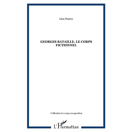 Georges bataille le corps fictionnel