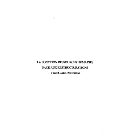 La fonction ressources humaines face aux restructurations