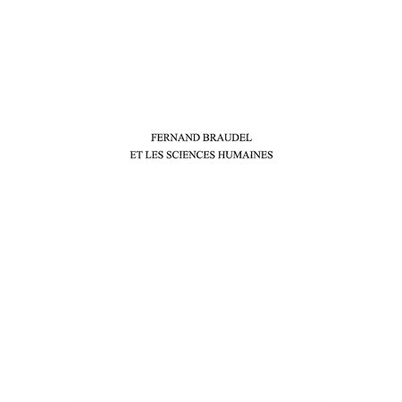 Fernand Braudel et les sciences humaines