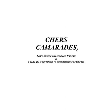 Chers camarades