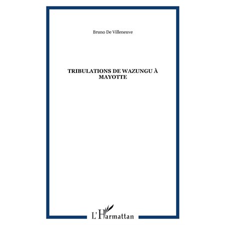 Tribulation de wazungu a mayotte