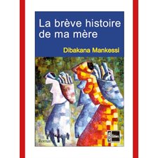 La brÈve histoire de ma mÈre -roman