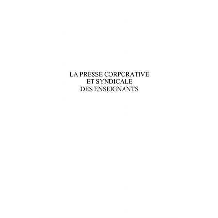 Presse corporative et syndicale des ense