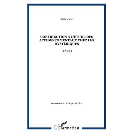 Contribution à l'étude des accidents mentaux chez les hystér