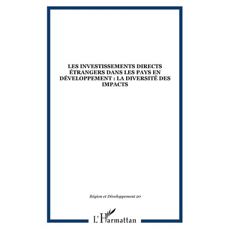 Les investissements directs étrangers dans les pays en développement : la diversité des impacts