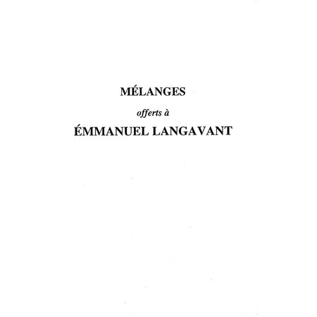 MÉLANGES OFFERTS À EMMANUEL LANGAVANT