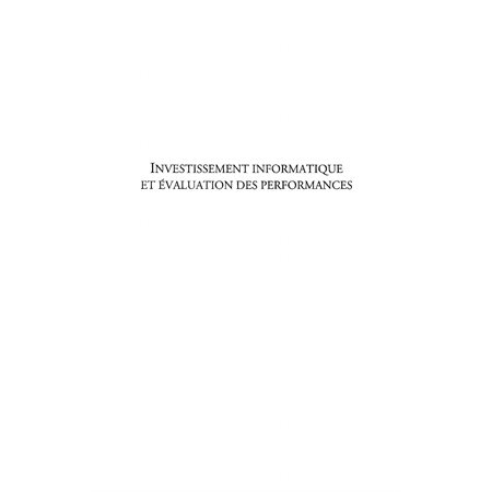 Investissements informatique et évaluation des performances