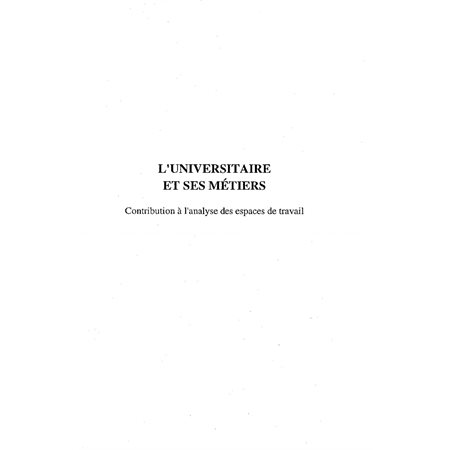 L'UNIVERSITAIRE ET SES MÉTIERS