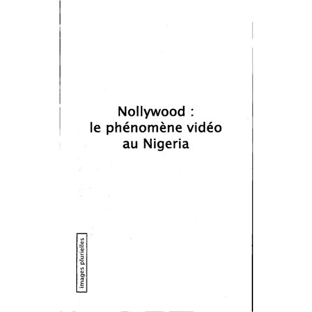 Nollywood le phénomène vidéo au nigéria
