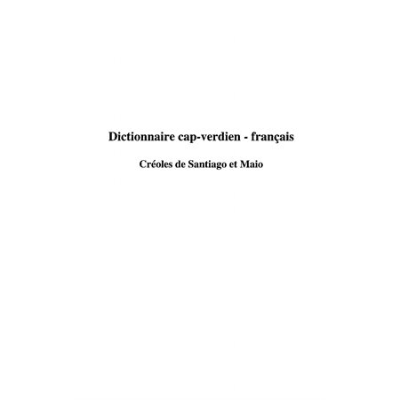 DICTIONNAIRE CAP-VERDIEN - FRANÇAIS