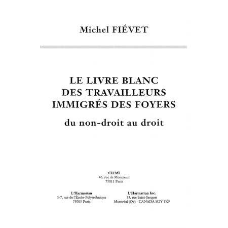 LE LIVRE BLANC DES TRAVAILLEURS IMMIGRES DES FOYERS