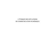 L'éthique des situations de communication numérique