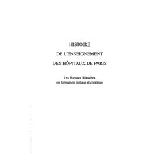 HISTOIRE DE L'ENSEIGNEMENT DESHOPITAUX DE PARIS