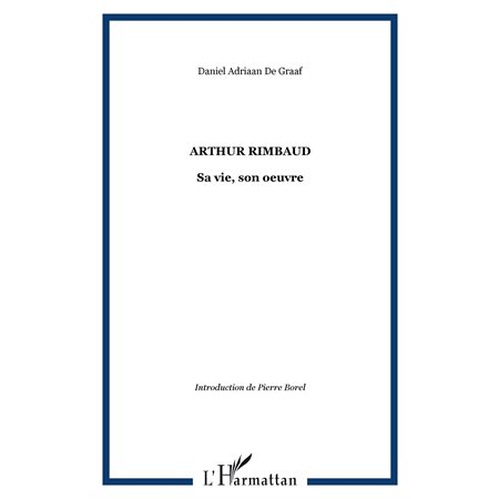 Arthur rimbaud sa vie  son oeuvre