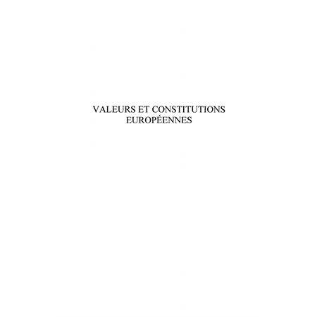 Valeurs et constitutions européennes