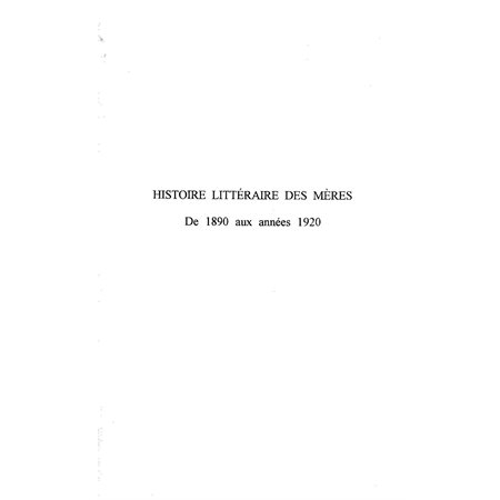 HISTOIRE LITTERAIRE DES MERES