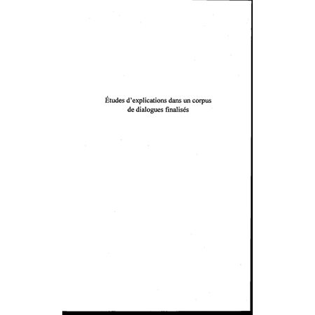 Etudes d'explications dans un corpus de dialogues finalisés